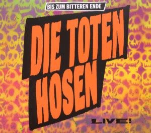 Cover for Die Toten Hosen · Bis Zum Bitteren Ende-live! (CD) [Digipak] (2008)