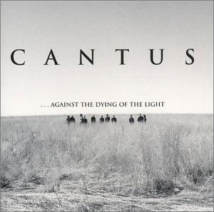 Cover for Cantus · Against the Dying of the Light (CD) (2005)