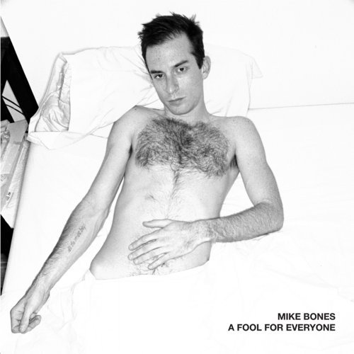 Fool For Everyone - Mike Bones - Musikk - SOCIAL REGISTRY - 0656605757223 - 3. februar 2009