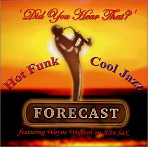 Cover for Forecast · Did You Hear That? (CD) (2002)