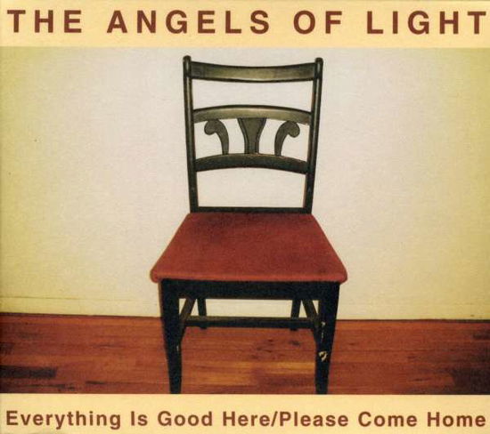 Everything is Good Here / Please Come Home - Angels of Light - Muziek - YOUNG GOD - 0658457002223 - 4 maart 2003