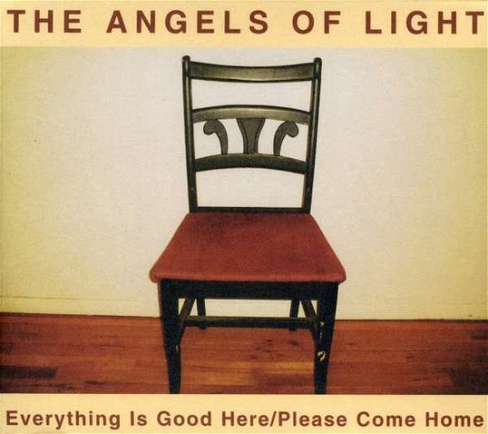 Everything is Good Here / Please Come Home - Angels of Light - Musik - YOUNG GOD - 0658457002223 - 4 mars 2003