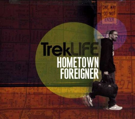 Cover for Trek Life · Hometown Foreigner (CD) [Digipak] (2013)