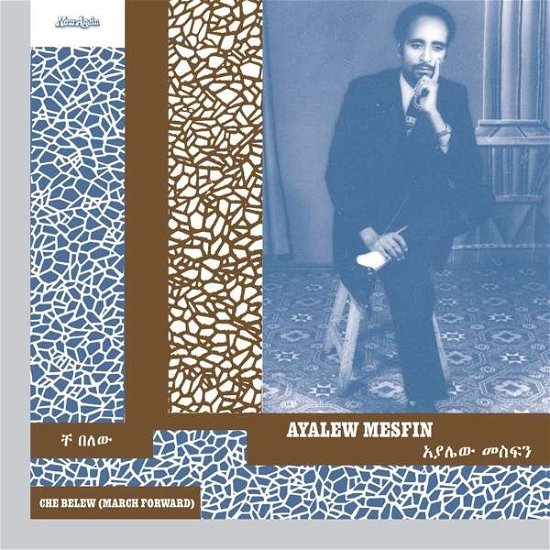 Ayalew Mesfin · Che Belew (March Forward) (CD) (2020)