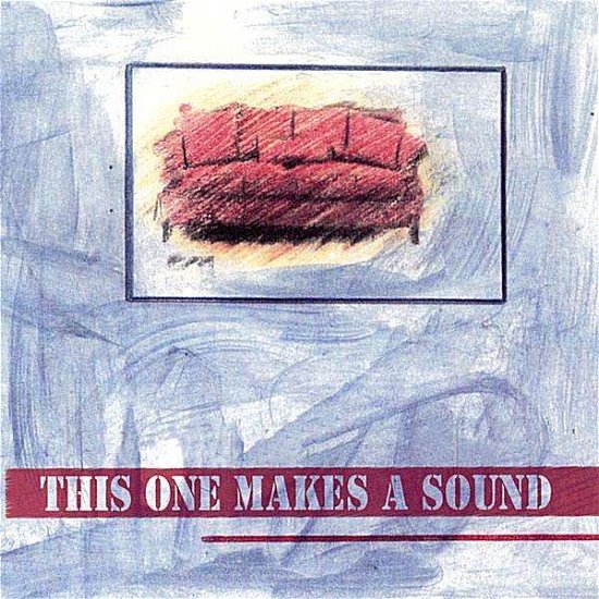 This One Makes a Sound - This One Makes a Sound - Musik - CD Baby - 0660662243223 - 1. oktober 2002