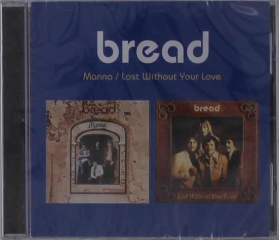 Cover for Bread · Manna / Lost Without Your Love (2-fer) (CD) (2021)