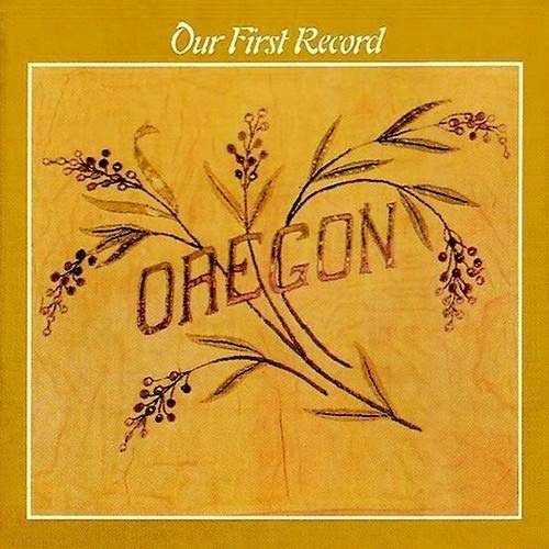 Cover for Oregon · Our First Record (CD) (2019)