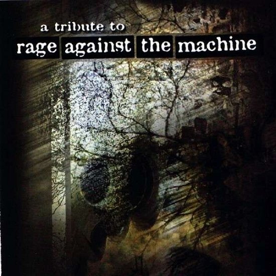 Tribute To Rage Against The Machine - Rage Against The Machine - Muziek - BIG EYE MUSIC - 0666496000223 - 12 februari 2013