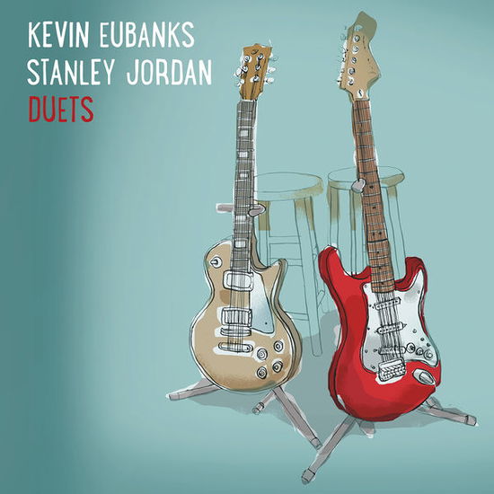 Duets - Kevin Eubanks & Stanley Jordan - Musiikki - JAZZ - 0673203109223 - torstai 26. helmikuuta 2015