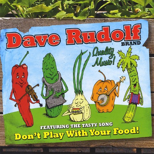 Cover for Dave Rudolf · Don't Play with Your Food (CD) (2012)