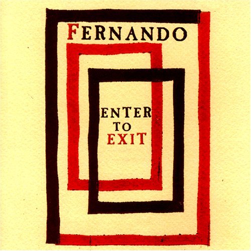 Cover for Fernando · Enter to Exit (CD) (2006)