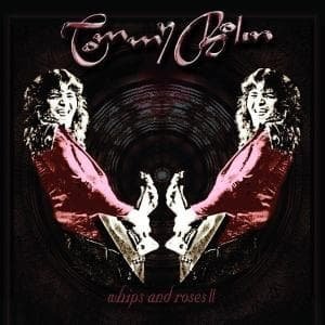 Cover for Tommy Bolin · Whips &amp; Roses 2 (CD) [Digipak] (2006)