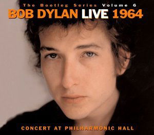 Bootleg Volume 6: Bob Dylan Live 196 4- Concert At Philharmonic Hall by Dylan, Bob - Bob Dylan - Music - Sony Music - 0696998688223 - March 23, 2004