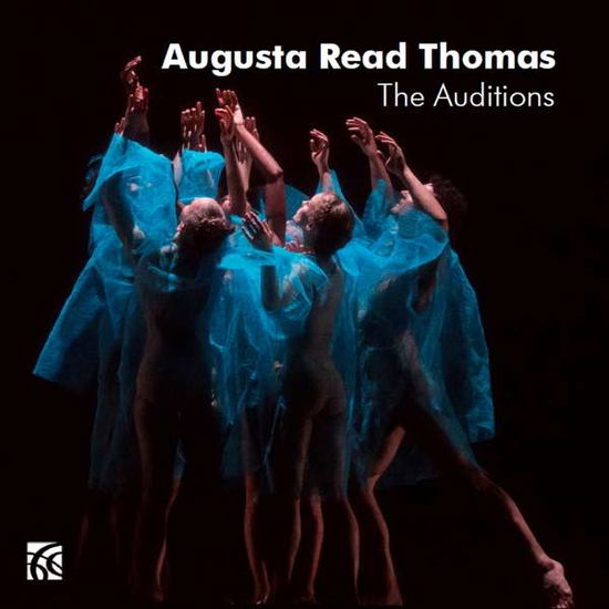 Cover for A.R. Thomas · Augusta Read Thomas: The Auditions (CD) (2020)