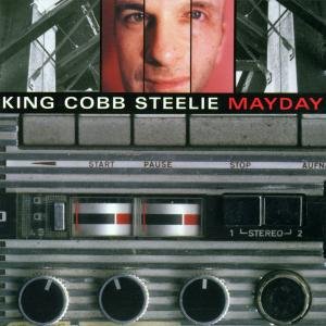 Cover for King Cobb Steelie · Mayday (CD) (2001)