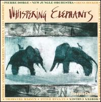 Whispering Elephants - Pierre Dorge - Musik - STEEPLECHASE - 0716043165223 - 6. november 2008