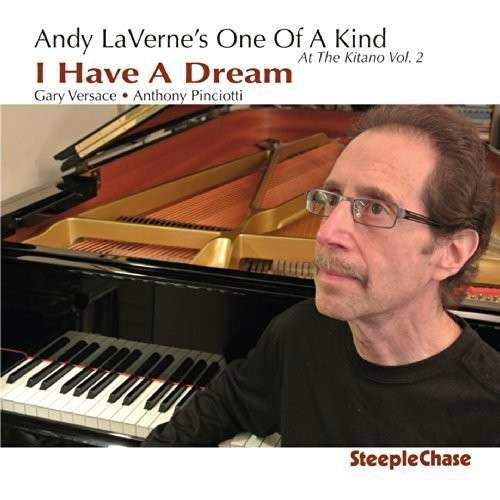 I Have A Dream - Andy Laverne - Music - STEEPLECHASE - 0716043178223 - June 12, 2014
