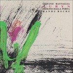 Cover for S.Battaglia / Dalla Porta / M.Roche · Auryn (CD)