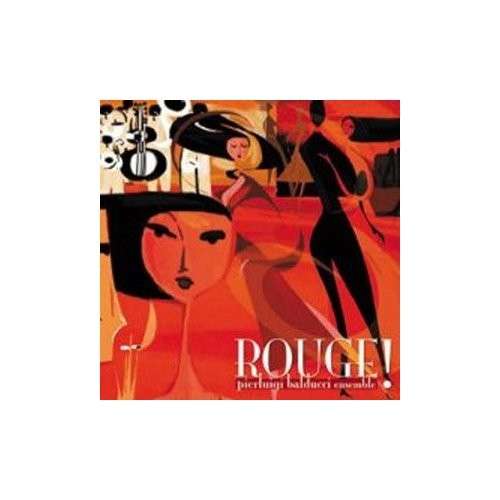 Cover for Pierluigi Balducci · Rouge! (CD) (2005)