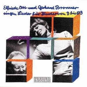 Cover for Ott,elfriede / Bronner,gerhard · Lieder für Kinder von 3 bis 83 (CD) (2000)