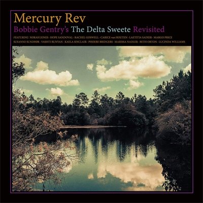 Cover for Mercury Rev · Bobbie Gentry's the Delta Sweete Revisited (CD) (2019)