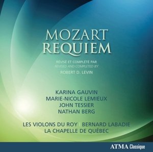 Requiem - Wolfgang Amadeus Mozart - Muziek - ATMA CLASSIQUE - 0722056272223 - 14 april 2015