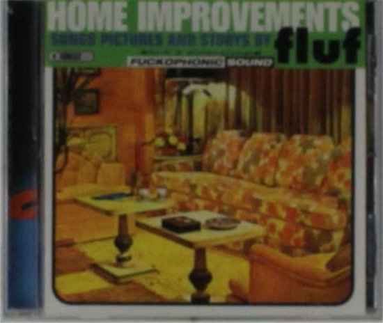 Cover for Fluf · Home Improvements (CD) (2001)