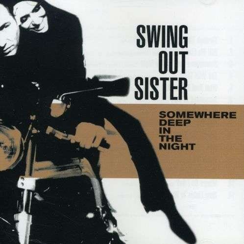 Cover for Swing out Sister · Somewhere Deep in the Night (CD) (2002)