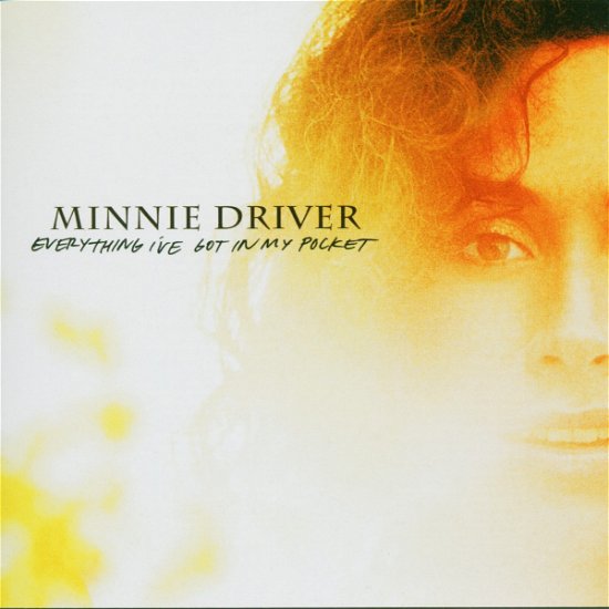 Cover for Minnie Driver · Everything I've Got In My Pocket (CD)