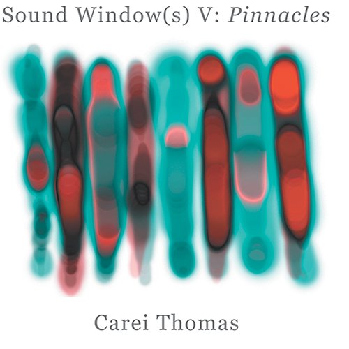 Sound Windows V: Pinnacles - Carei Thomas - Muzyka - INNOVA - 0726708663223 - 19 stycznia 2005