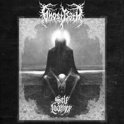 Self Loather - Ghost Bath - Music - METAL - 0727361593223 - October 29, 2021