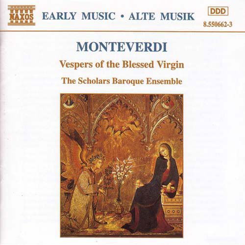 Monteverdivespro Della Beata Vergine - Scholars Baroque Ensemble - Musiikki - NAXOS - 0730099566223 - tiistai 19. syyskuuta 1995