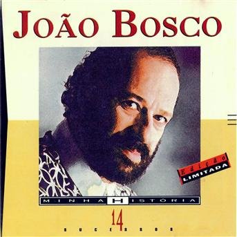 Cover for Joao Bosco · Joao Bosco-minha Historia (CD)
