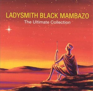 Cover for Ladysmith Black Mambazo · The Ultimate Collection (CD)