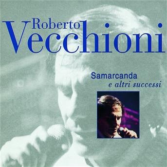 Cover for Vecchioni Roberto · Samarcanda E Altri Successi (CD)