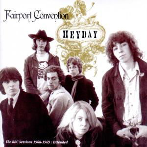 Cover for Fairport Convention · Heyday (BBC Radio sessions 1968 / 1 (CD) [Bonus Tracks edition] (2002)