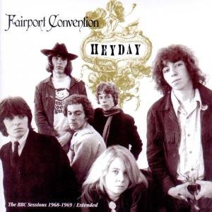 Heyday (BBC Radio sessions 1968 / 1 - Fairport Convention - Music - PG - 0731458654223 - February 28, 2002