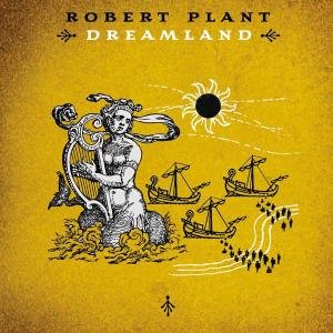 Cover for Robert Plant · Dreamland (CD) (2002)