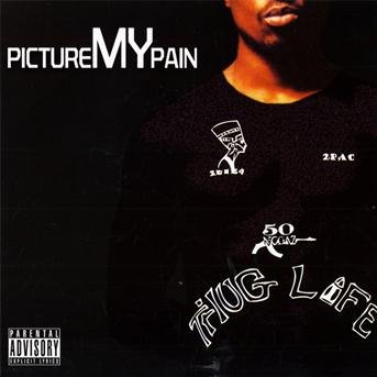 Cover for Tupac · Picture My Pain (CD) (2013)