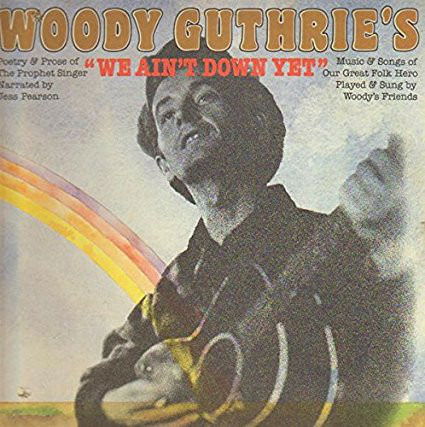 Cover for Woody Guthrie'S Friends · We Ain'T Down Yet! (CD) (2016)