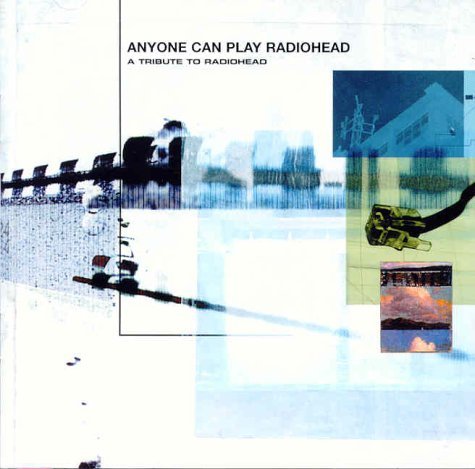 Cover for Radiohead · Anyone Can Play Radiohead - a Tribute to Radiohead (CD) [Tribute edition] (2020)