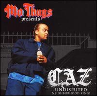 Undisputed - Mo Thugs Presents Caz - Musik - Cleopatra Records - 0741157163223 - 6. Juni 2006