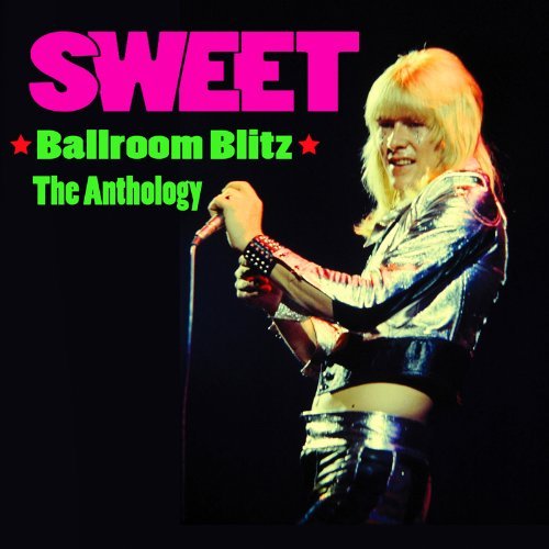 Cover for Sweet · Ballroom Blitz - the Anthology (CD) (2016)