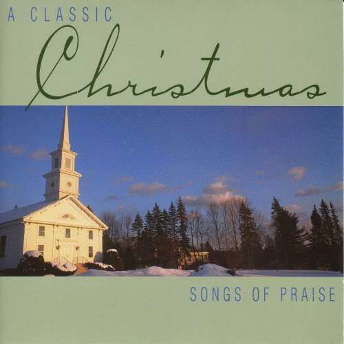 Cover for Classic Christmas Songs of Praise / Various (CD) (2000)