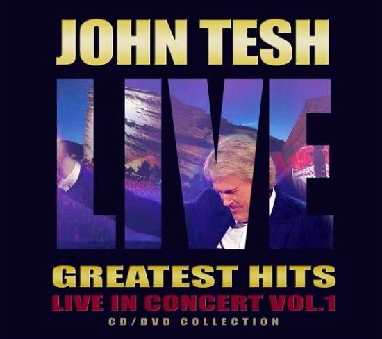 Cover for John Tesh · Vol.1-Greatest Hits Live in Co (CD)