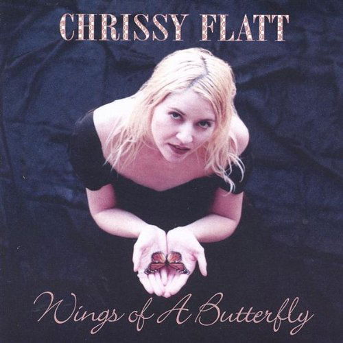 Cover for Chrissy Flatt · Wings of a Butterfly (CD) (2003)