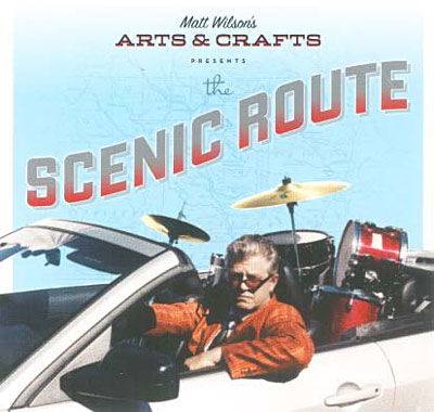 The Scenic Route - Wilson, Matt Arts & Crafts - Muziek - JAZZ - 0753957212223 - 30 juni 1990