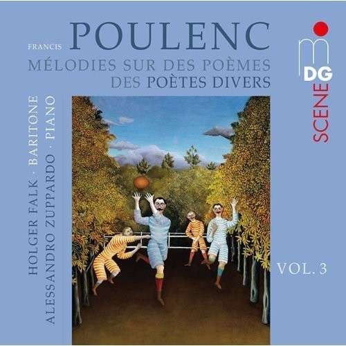 Lieder 3 - Poulenc / Falk / Zuppardo - Musik - MDG - 0760623182223 - December 3, 2013