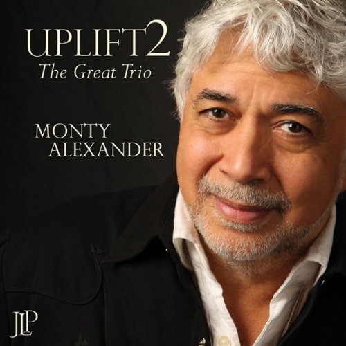 Cover for Monty Alexander · Uplift 2: the Great Trio (CD) (2012)