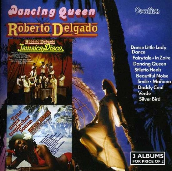 Cover for Roberto Delgado · Jamaica-Disco / Tanz Unter Tropischer Sonne / Dancing Queen (CD) (2013)